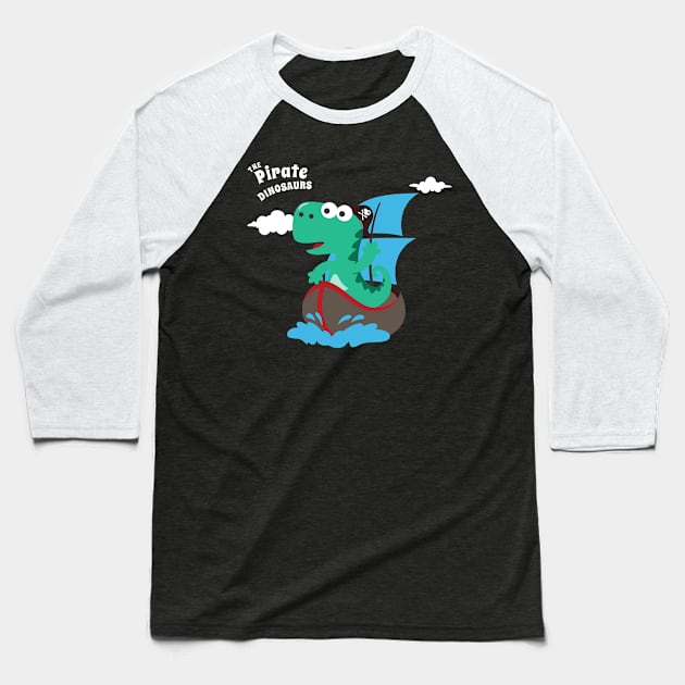 Vector illustration of dinosaur pirate on a ship at the sea Baseball T-Shirt by KIDS APPAREL